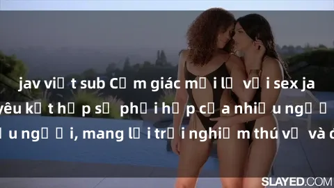 jav việt sub Cảm giác mới lạ với sex jav bukkake: khi tình yêu kết hợp sự phối hợp của nhiều người, mang lại trải nghiệm thú vị và đầy kích thích.