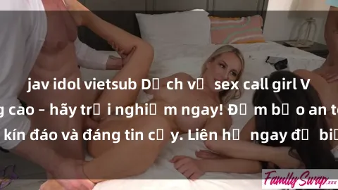 jav idol vietsub Dịch vụ sex call girl Việt Nam chất lượng cao – hãy trải nghiệm ngay! Đảm bảo an toàn, kín đáo và đáng tin cậy. Liên hệ ngay để biết thêm thông tin chi tiết.