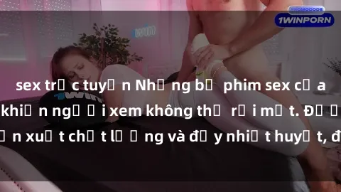 sex trực tuyến Những bộ phim sex của phụ nữ lớn tuổi khiến người xem không thể rời mắt. Được sản xuất chất lượng và đầy nhiệt huyết, đáng xem và trải nghiệm.