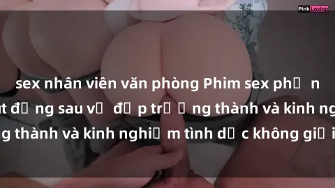 sex nhân viên văn phòng Phim sex phụ nữ lớn tuổi: Sức hút đằng sau vẻ đẹp trưởng thành và kinh nghiệm tình dục không giới hạn