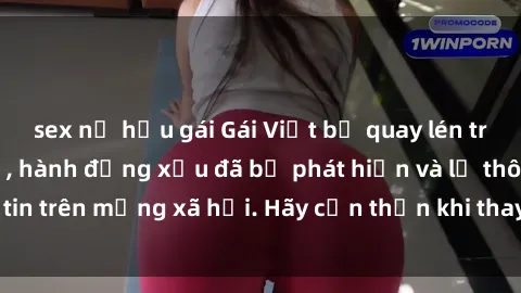 sex nữ hầu gái Gái Việt bị quay lén trong phòng thay đồ, hành động xấu đã bị phát hiện và lộ thông tin trên mạng xã hội. Hãy cẩn thận khi thay đồ ở nơi công cộng!