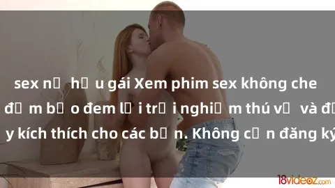 sex nữ hầu gái Xem phim sex không che miễn phí tại đây, đảm bảo đem lại trải nghiệm thú vị và đầy kích thích cho các bạn. Không cần đăng ký, hoàn toàn miễn phí.